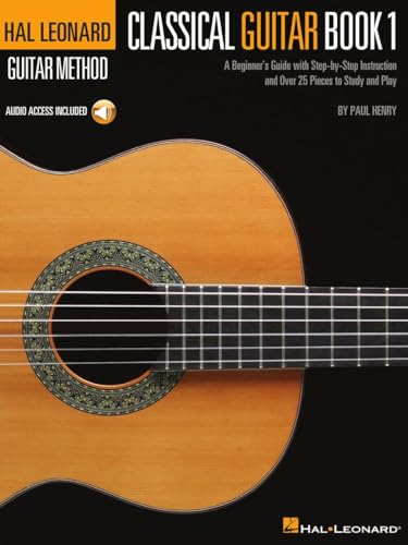 9780634093296: The hal leonard classical guitar method guitare +cd: A Beginner's Guide with Step-by-Step Instruction and Over 25 Pieces to Study and Play (Hal Leonard Guitar Method)