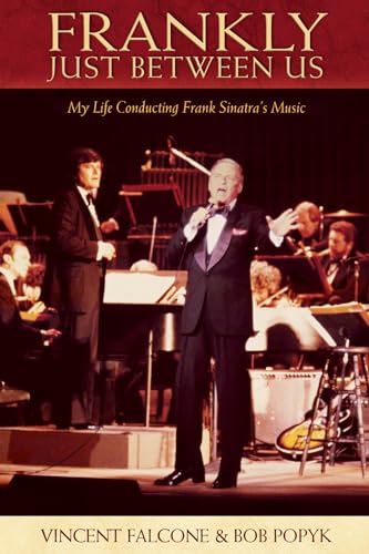 9780634094989: Frankly just between us: My Life Conducting Frank Sinatra's Music