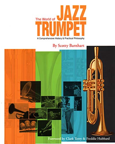 9780634095276: The World of Jazz Trumpet: A Comprehensive History and Practical Philosophy