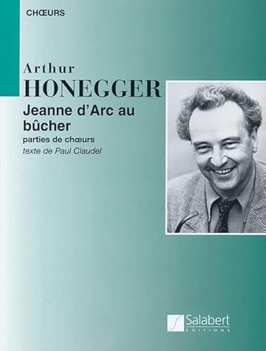 9780634095436: Arthur Honegger: Jeanne D'arc Au Bucher/joan of Arc at the Stake