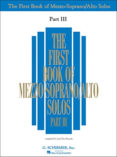 Stock image for First Book of Mezzo-Soprano Solos - Part III for sale by ThriftBooks-Atlanta