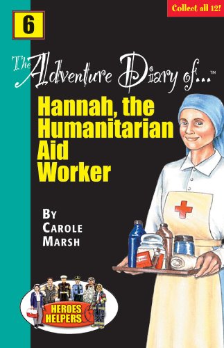 9780635011534: Heroes & Helpers Adventure Diaries-#6 Hannah, the Humanitarian Aid Worker!