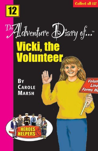 9780635011589: The Adventure Diary of ...Vicki, the Volunteer (Heroes & Helpers)