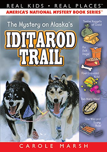 Stock image for The Mystery on the Iditarod Trail (8) (Real Kids Real Places) for sale by SecondSale
