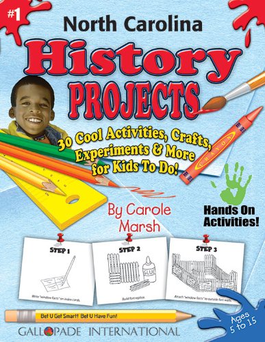 North Carolina History Projects - 30 Cool Activities, Crafts, Experiments & More (The North Carolina Experience) (9780635018021) by Marsh, Carole