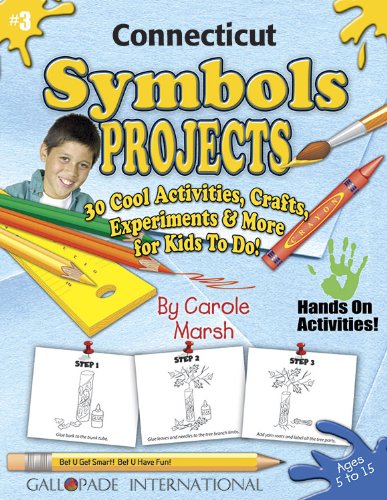 Connecticut Symbols & Facts Projects: 30 Cool, Activities, Crafts, Experiments & More for Kids to Do to Learn About Your State (Connecticut Experience) (9780635018762) by Marsh, Carole