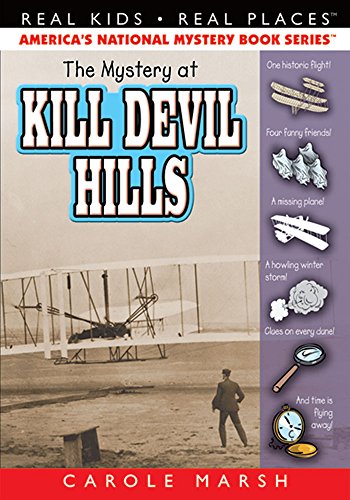 Beispielbild fr Mystery at Kill Devil Hills #9 Carole Marsh Mysteries - Real Kids Real Places zum Verkauf von SecondSale