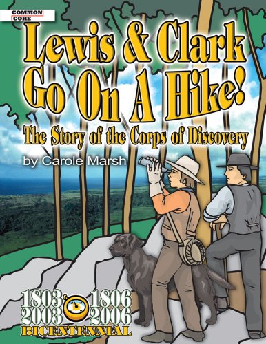 Lewis & Clark Go on a Hike (9780635021229) by Marsh, Carole