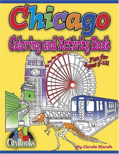 Chicago Coloring and Activity Book - Carole Marsh