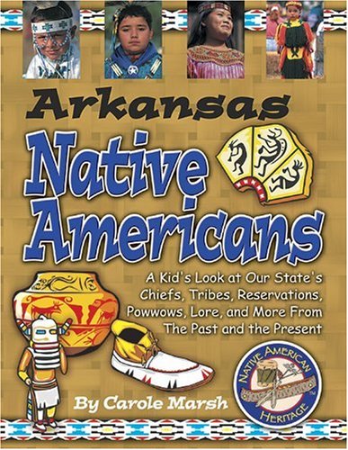 Arkansas Native Americans (Arkansas Experience) - Marsh, Carole