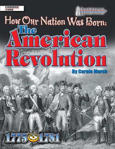 THE AMERICAN REVOLUTION: HOW OUR - Marsh, Carole