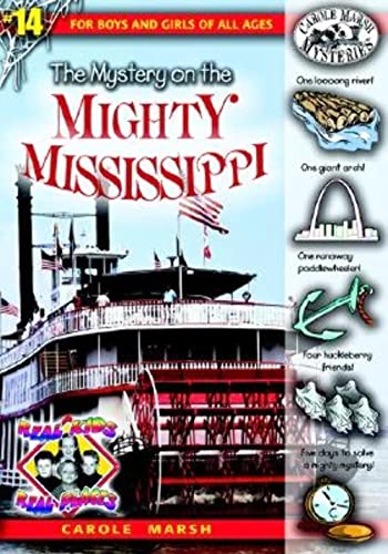 The Mystery on the Mighty Mississippi (14) (Real Kids Real Places) - Marsh, Carole