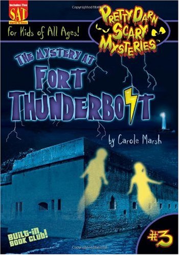 9780635062390: The Mystery at Fort Thunderbolt (Pretty Darn Scary Mysteries (Hardcover))