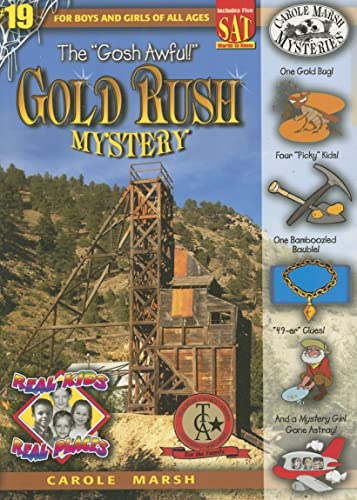 Stock image for The "Gosh Awful" Gold Rush Mystery (19) (Real Kids Real Places) for sale by SecondSale