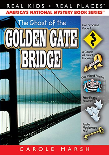 Imagen de archivo de The Ghost of the Golden Gate Bridge (24) (Real Kids Real Places) a la venta por SecondSale