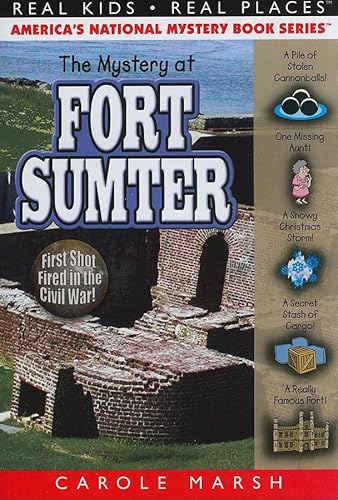 The Mystery at Fort Sumter : The First Shot Fired in the Civil War - Marsh, Carole