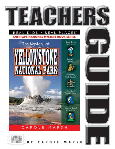 The Mystery at Yellowstone National Park: Volcano, Old Faithful, Bison, Grizzlies and More! - Marsh, Carole