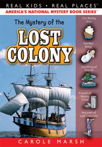 Stock image for The Mystery of the Lost Colony (36) (Real Kids Real Places) for sale by SecondSale