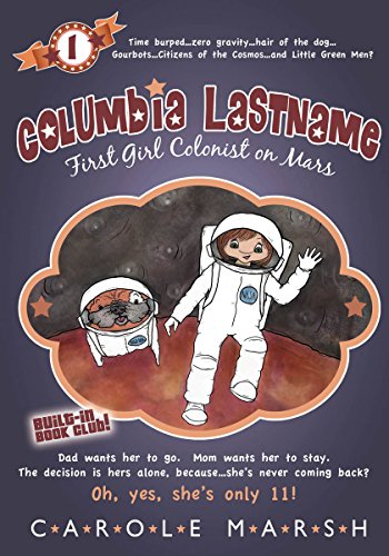 Beispielbild fr Columbia Lastname: First Girl Colonist on Mars zum Verkauf von Revaluation Books