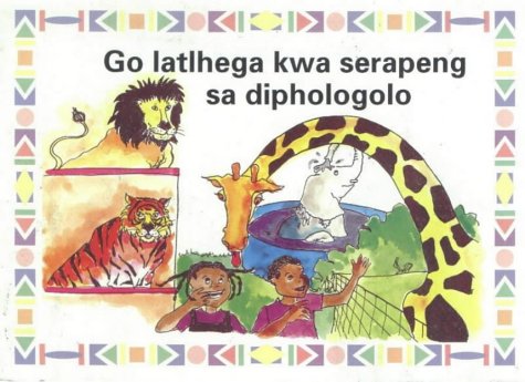 9780636024205: Go Latlhega Kwa Serapeng Sa: Level 3 (Prep Series)