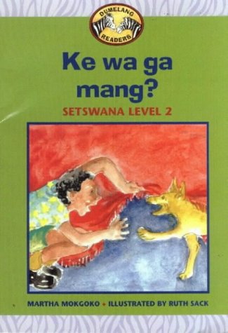 9780636027220: Dumelang - Level 2: Ke Wa Ga Mang? (Setswana: Dumelang)