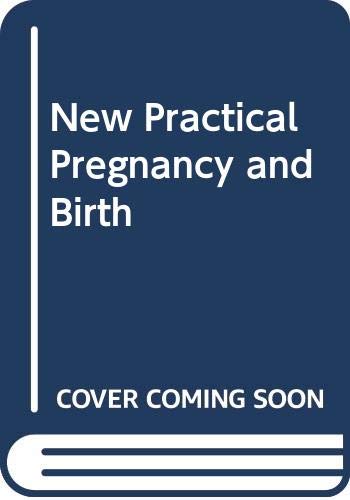 Stock image for New Practical Pregnancy and Birth for sale by AwesomeBooks