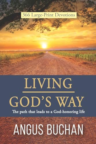 Stock image for Living God's Way: The path that leads to a God-honoring life for sale by GreatBookPrices