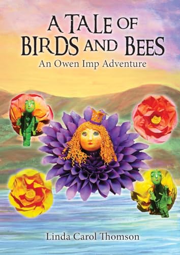 Beispielbild fr A Tale of Birds and Bees: an owen imp adventure zum Verkauf von California Books