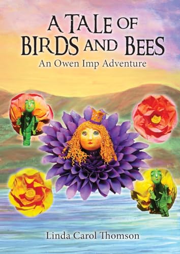 Stock image for A Tale of Birds and Bees: an owen imp adventure for sale by California Books