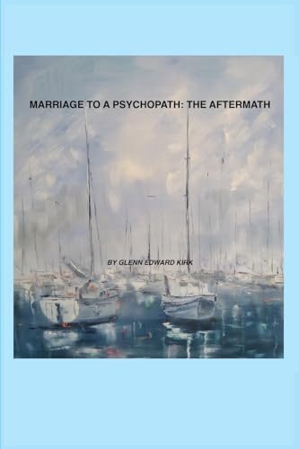 Beispielbild fr Marriage to a Psychopath - The Aftermath zum Verkauf von WorldofBooks