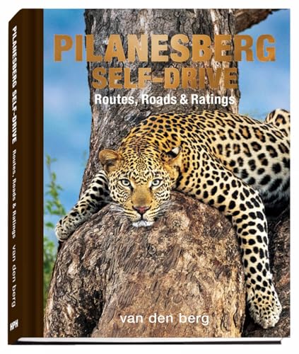 9780639947365: Pilanesberg Self-Drive: Routes, Roads & Ratings