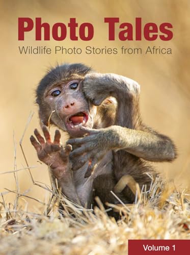 Stock image for Photo Tales Volume 1: Wildlife Photo Stories from Africa for sale by Books From California