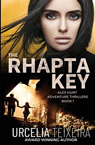 

The Rhapta Key: an Alex Hunt Adventure Thriller (alex Hunt Advent