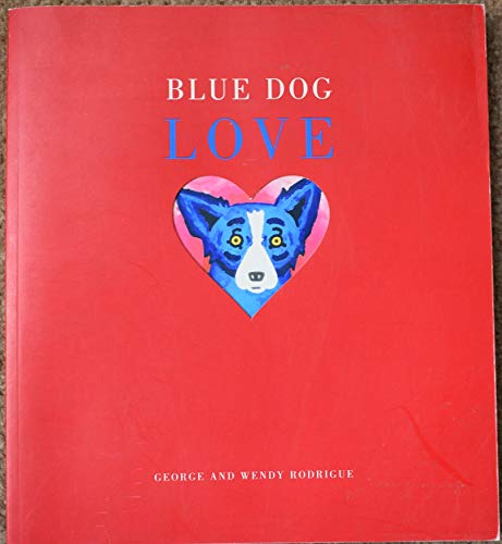 9780641538650: Blue Dog Love