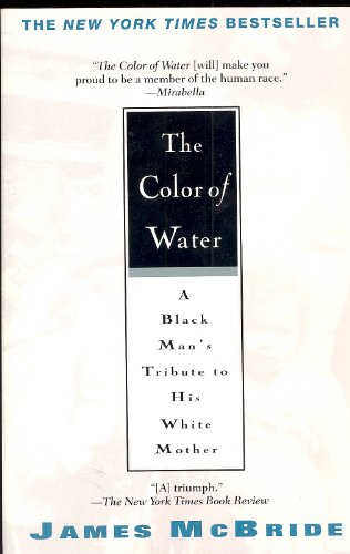 Stock image for The Color of Water: A Black Man's Tribute to His White Mother for sale by GoldenWavesOfBooks