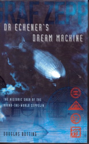 9780641599866: Dr Eckener's Dream Machine (The Extraordinary Story of the Zeppelin)