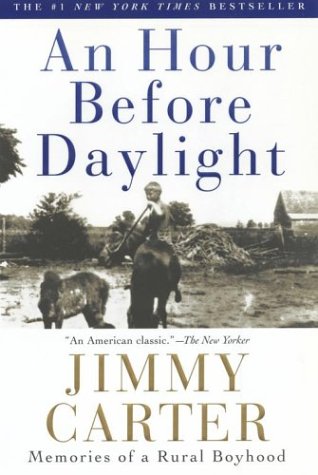 9780641611087: [(An Hour Before Daylight: Memories of My Rural Boyhood )] [Author: Jimmy Carter] [Oct-2001]