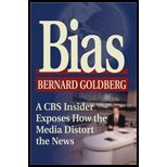 Stock image for Bias: A CBS Insider Exposes How the Media Distort the News for sale by Hawking Books
