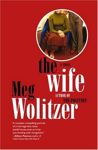 9780641671111: The Wife: Written by Meg Wolitzer, 2004 Edition, (New Ed) Publisher: Vintage [Paperback]
