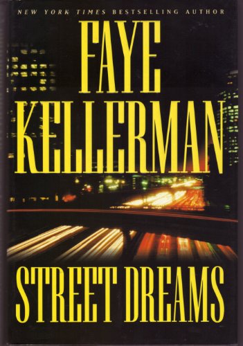 9780641722240: STREET DREAMS - LARGE PRINT BY KELLERMAN, FAYE (AUTHOR)HARDCOVER