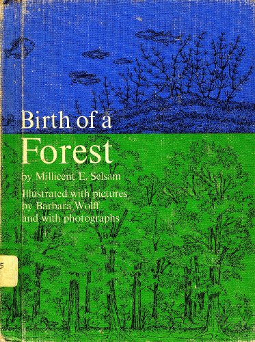 Birth of a forest (9780641728129) by Selsam, Millicent Ellis