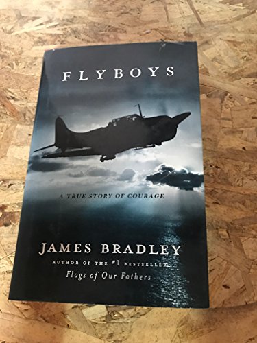 9780641785177: Flyboys: A True Story of American Courage