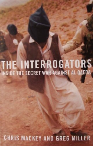 9780641787294: The Interrogators : Inside the Secret War Against Al Qaeda