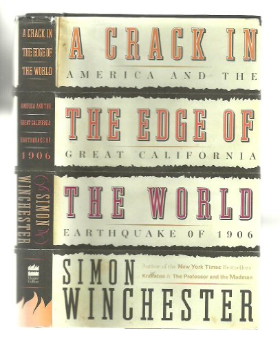 9780641799013: A Crack In The Edge Of The World - America And The Great California Earthquake Of 1906 by Simon Winchester (2005-05-03)