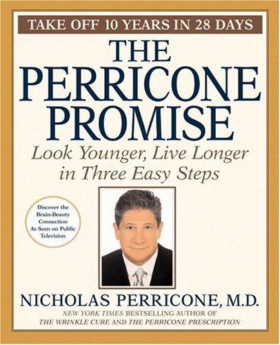 9780641952395: The Perricone Promise: Look Younger, Live Longer in Three Easy Steps