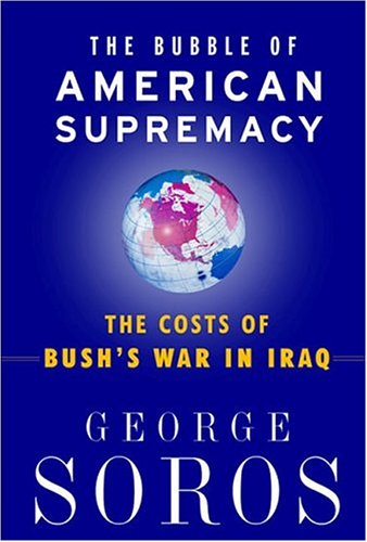 9780641965906: The Bubble of American Supremacy: The Costs of Bush's War in Iraq