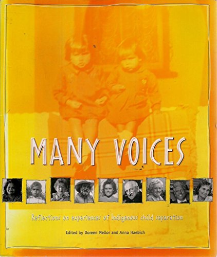 Imagen de archivo de Many Voices. Reflections on Experiences of Indigenous Child Separation a la venta por Arapiles Mountain Books - Mount of Alex