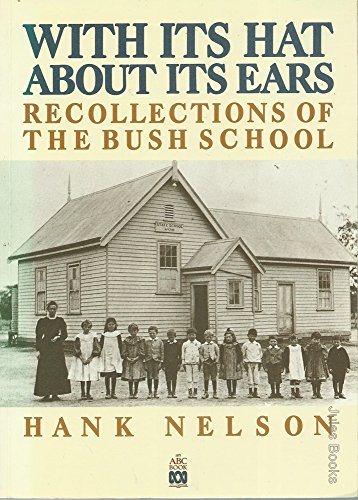 Imagen de archivo de With Its Hat About Its Ears: Recollections of the Bush School a la venta por Table of Contents