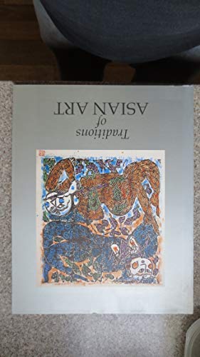 Traditions of Asian Art: Traced Through the Collection of the National Gallery of Australia. (Stu...