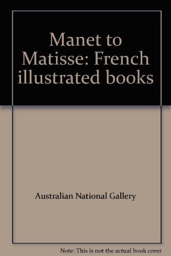Stock image for Manet to Matisse: French Illustrated Books for sale by Books Authors Titles